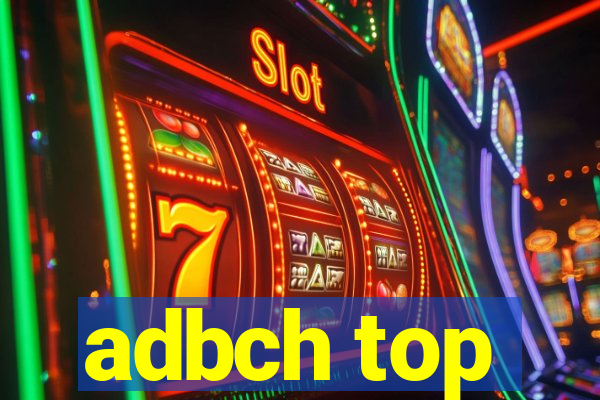 adbch top